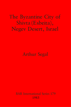 Cover image for The Byzantine City of Shivta (Esbeita), Negev Desert, Israel