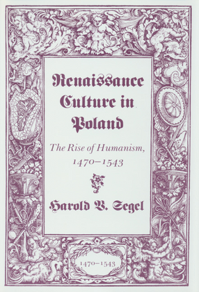 Cover image for Renaissance culture in Poland: the rise of humanism, 1470-1543