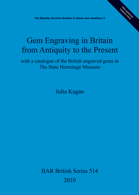 Cover image for Gem Engraving in Britain from Antiquity to the Present: with a catalogue of the British engraved gems in The State Hermitage Museum