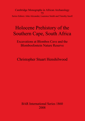 Cover image for Holocene Prehistory of the Southern Cape, South Africa: Excavations at Blombos Cave and the Blombosfontein Nature Reserve