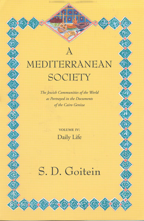 Cover image for A Mediterranean society: the Jewish communities of the Arab world as portrayed in the documents of the Cairo Geniza, Vol. 1