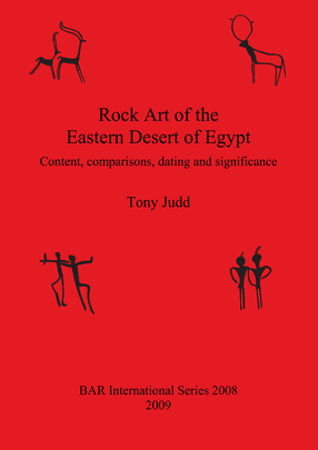 Cover image for Rock Art of the Eastern Desert of Egypt: Content, comparisons, dating and significance