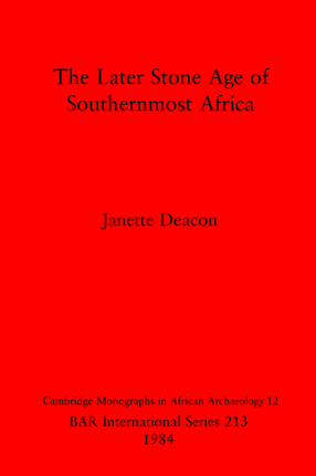 Cover image for The Later Stone Age of Southernmost Africa