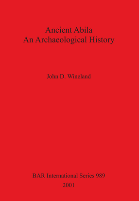 Cover image for Ancient Abila: An Archaeological History