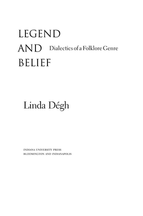 Cover image for Legend and Belief: Dialectics of a Folklore Genre