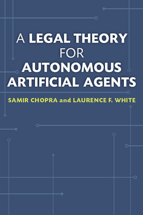 Cover image for A Legal Theory for Autonomous Artificial Agents