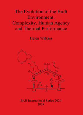 Cover image for The Evolution of the Built Environment: Complexity, Human Agency and Thermal Performance