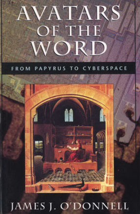 Cover image for Avatars of the word: from papyrus to cyberspace
