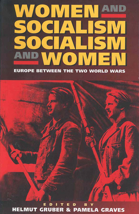 Cover image for Women and socialism, socialism and women: Europe between the two World Wars