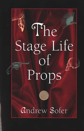 Cover image for The Stage Life of Props