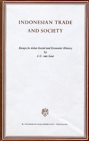 Cover image for Indonesian trade and society: essays in Asian social and economic history
