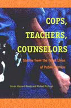 Cover image for Cops, Teachers, Counselors: Stories from the Front Lines of Public Service