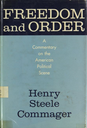 Cover image for Freedom and order: a commentary on the American political scene