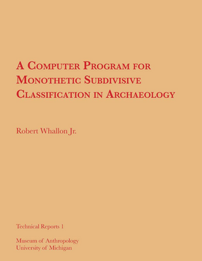Cover image for A Computer Program for Monothetic Subdivisive Classification in Archaeology