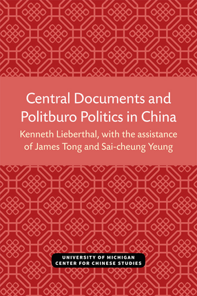 Cover image for Central Documents and Politburo Politics in China