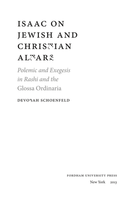 Cover image for Isaac on Jewish and Christian Altars: Plemic and Exegesis in Rashi and the Glossa Ordinaria