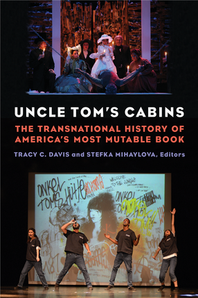 Cover image for Uncle Tom&#39;s Cabins: The Transnational History of America&#39;s Most Mutable Book