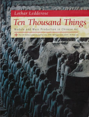 Cover image for Ten Thousand Things: Module and Mass Production in Chinese Art