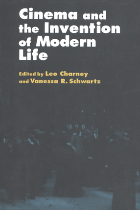 Cover image for Cinema and the invention of modern life