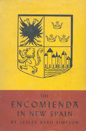 Cover image for The encomienda in New Spain: the beginning of Spanish Mexico