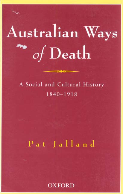 ugyldig raid sporadisk Australian ways of death: a social and cultural history, 1840-1918