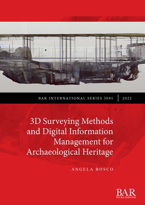 Cover image for 3D Surveying Methods and Digital Information Management for Archaeological Heritage