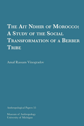 Cover image for The Ait Ndhir of Morocco: A Study of the Social Transformation of a Berber Tribe