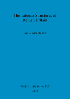 Cover image for The Taberna Structures of Roman Britain