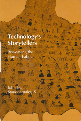 Cover image for Technology&#39;s storytellers: reweaving the human fabric