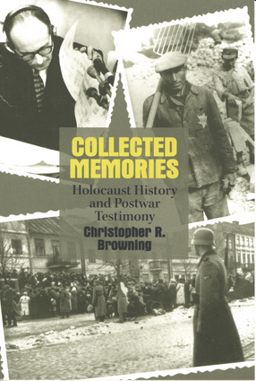 Cover image for Collected memories: Holocaust history and postwar testimony