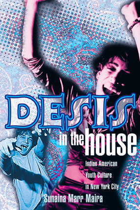 Cover image for Desis in the House: Indian American Youth Culture in New York City