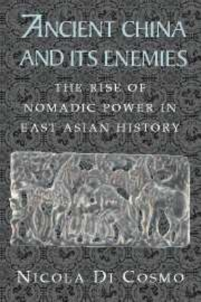 Cover image for Ancient China and its enemies: the rise of nomadic power in East Asian history