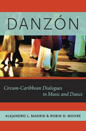 Cover image for Danzón: circum-Caribbean dialogues in music and dance