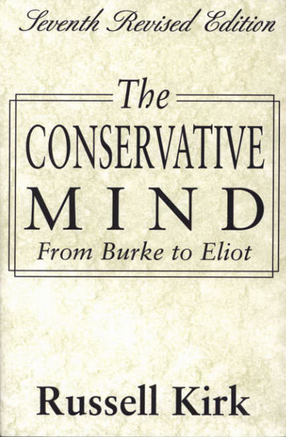 Cover image for The conservative mind: from Burke to Eliot