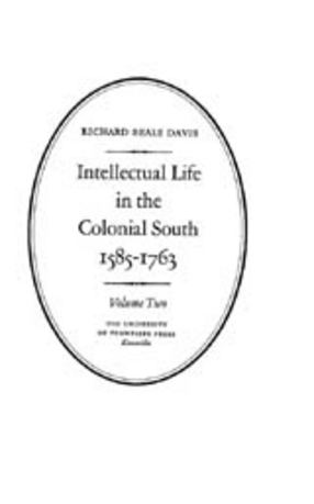 Cover image for Intellectual life in the Colonial South, 1585-1763, Vol. 2