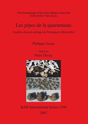 Cover image for Les pipes de la quarantaine: Fouilles du port antique de Pomègues (Marseille)