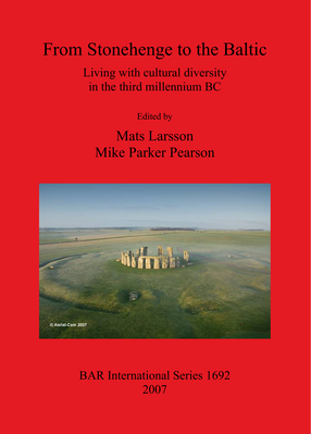 Cover image for From Stonehenge to the Baltic: Living with cultural diversity in the third millennium BC