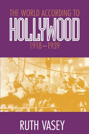 Cover image for The world according to Hollywood, 1918-1939