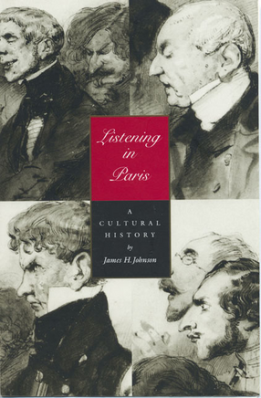 Cover image for Listening in Paris: A Cultural History