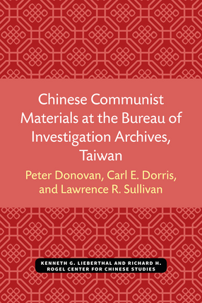 Cover image for Chinese Communist Materials at the Bureau of Investigation Archives, Taiwan
