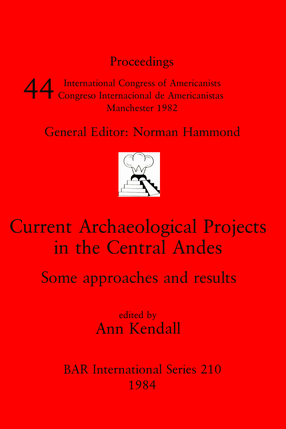 Cover image for Current Archaeological Projects in the Central Andes: Some approaches and results