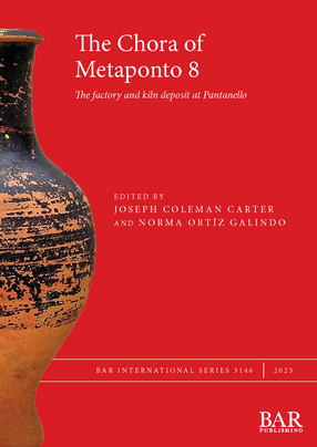 Cover image for The Chora of Metaponto 8, Parts i and ii: The factory and kiln deposit at Pantanello