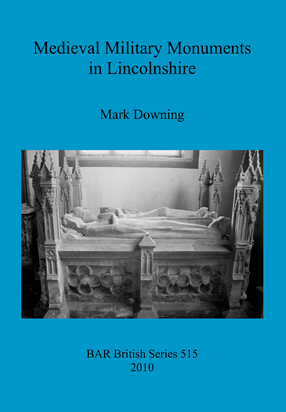 Cover image for Medieval Military Monuments in Lincolnshire