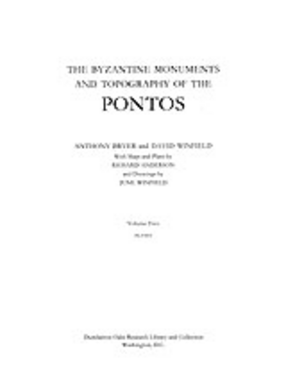 Cover image for The Byzantine monuments and topography of the Pontos, Vol. 2