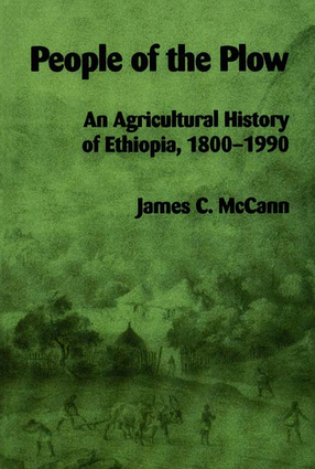 Cover image for People of the plow: an agricultural history of Ethiopia, 1800-1990