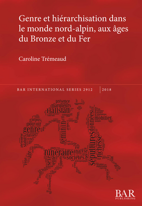 Cover image for Genre et hiérarchisation dans le monde nord-alpin, aux âges du Bronze et du Fer