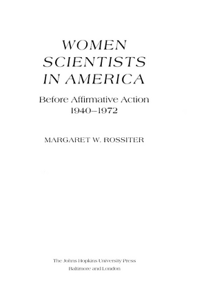 Cover image for Women scientists in America: before affirmative action, 1940-1972