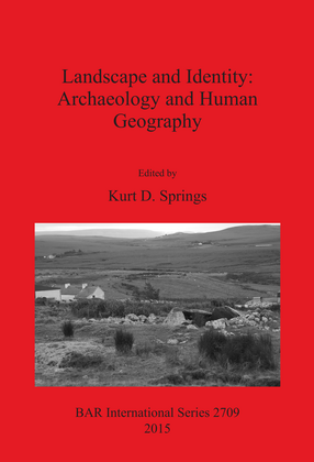 Cover image for Landscape and Identity: Archaeology and Human Geography