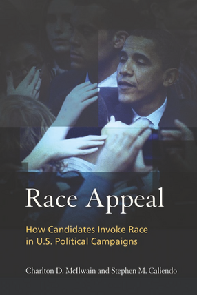 Cover image for Race Appeal: How Candidates Invoke Race in U.S. Political Campaigns