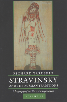 Cover image for Stravinsky and the Russian traditions: a biography of the works through Mavra, Vol. 2